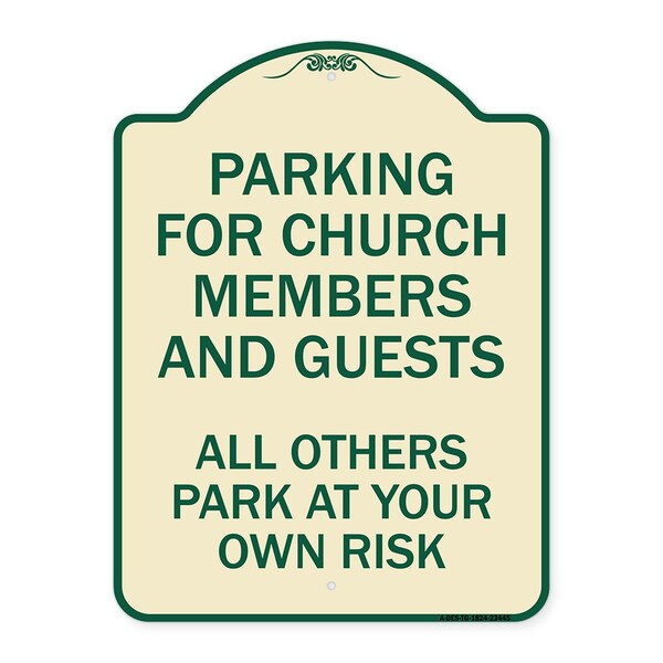 Parking for Church Members & Guests All Others Park Your Own Risk Alum, 24" x 18", TG-1824-23445